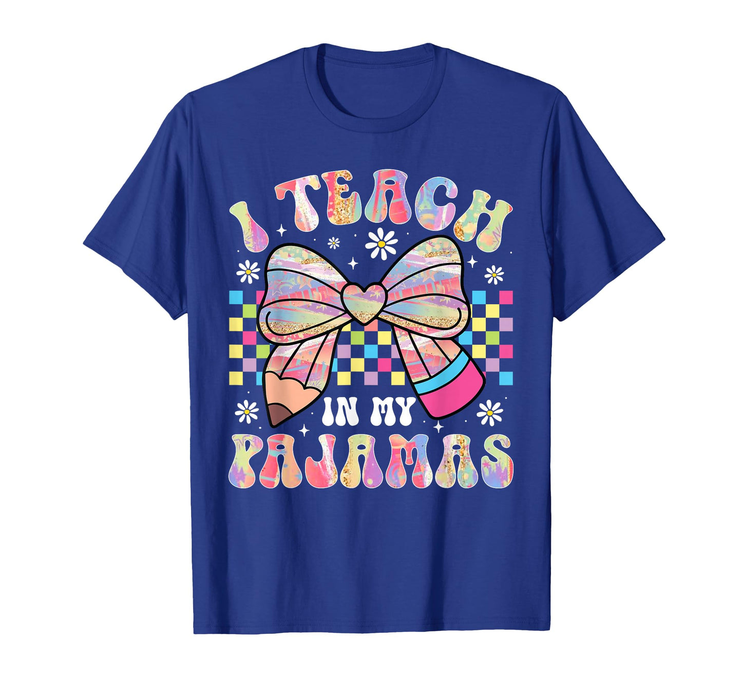 I Teach in My Pajamas Funny Quote for Teacher Homeschool T-Shirt
