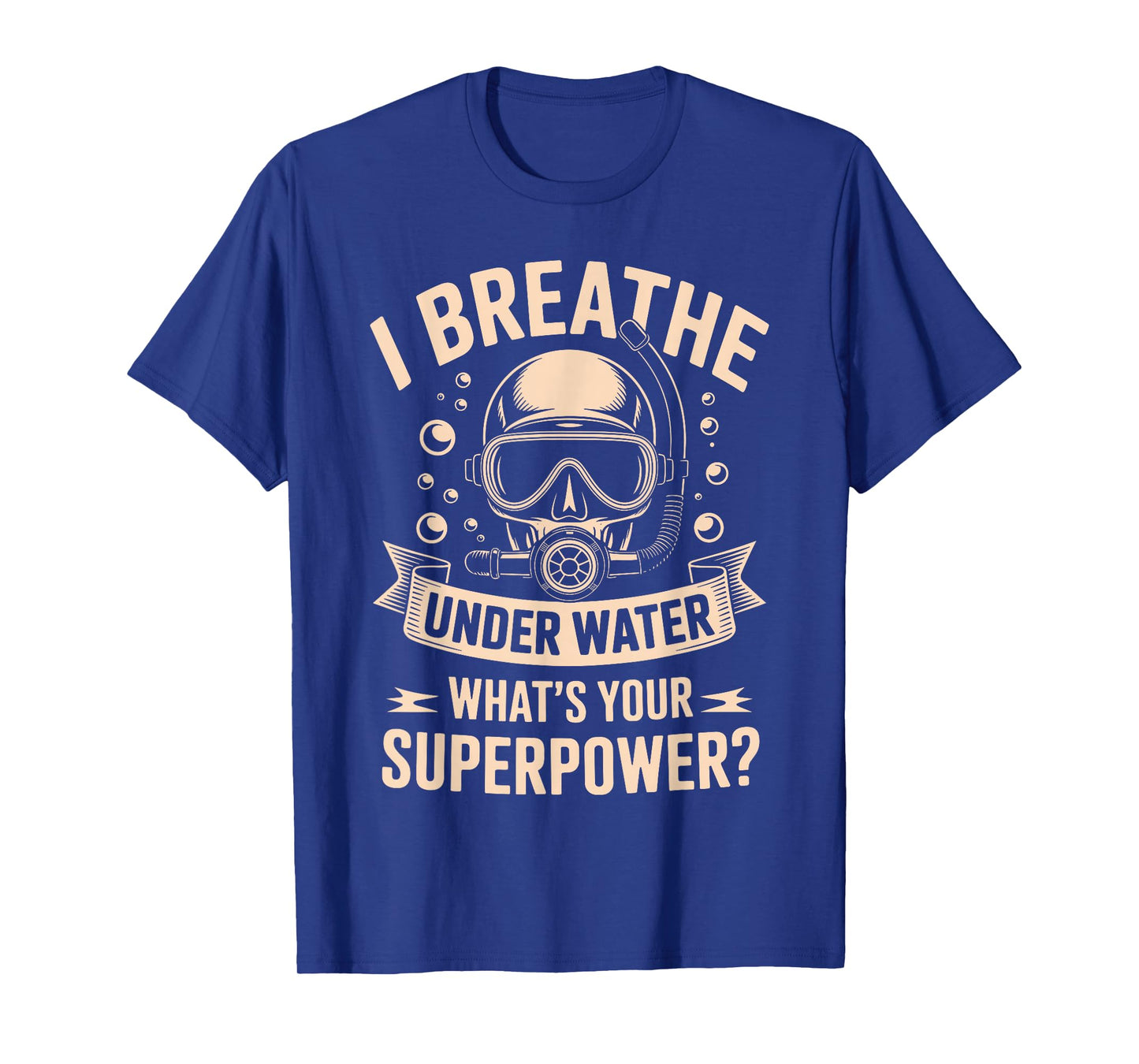Funny Scuba Diving Art for Men Women Scuba Dive Scuba Diver T-Shirt