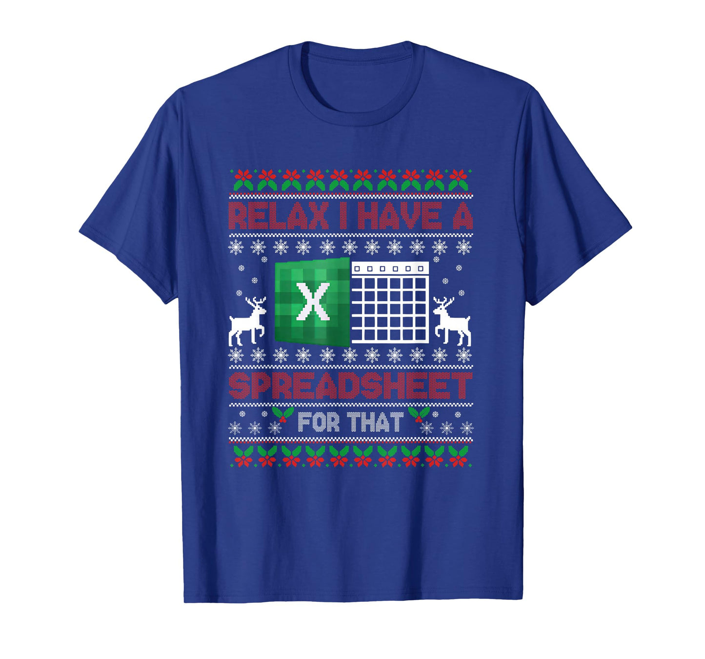 I Have A Spreadsheet for That Christmas Ugly Sweater Excel T-Shirt