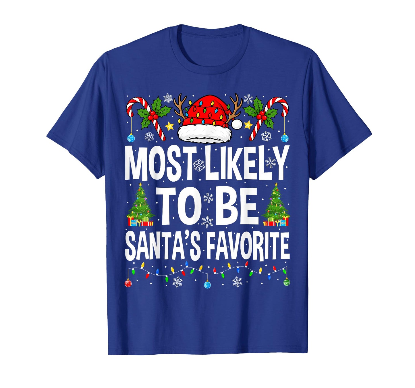 Most Likely to Be Santa's Favorite Family Matching Christmas T-Shirt