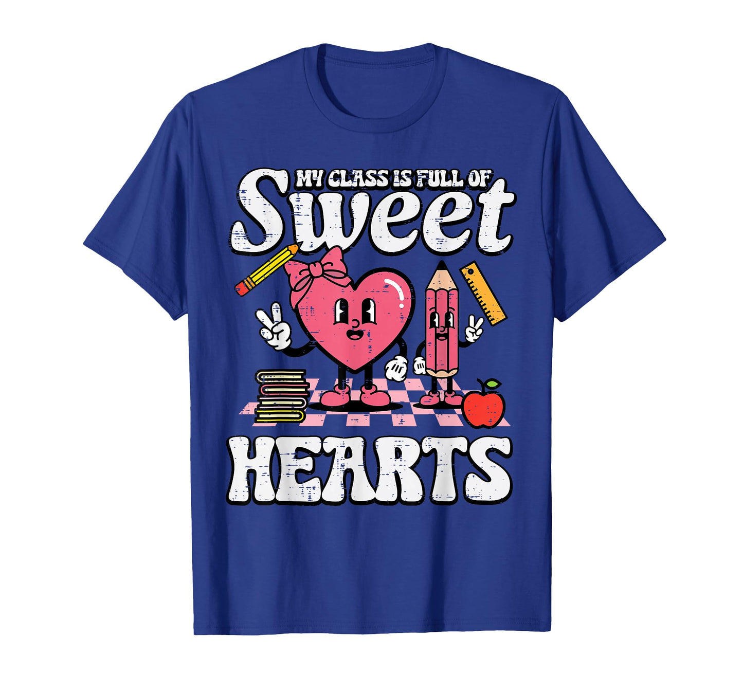 Valentines Day Teacher Class Full Sweet Hearts Women Men T-Shirt