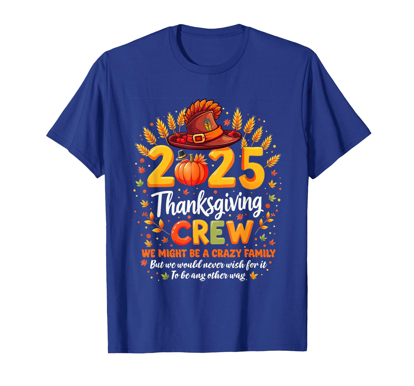 Family Matching Thanksgiving Crew 2025 Turkey Day Men Women T-Shirt