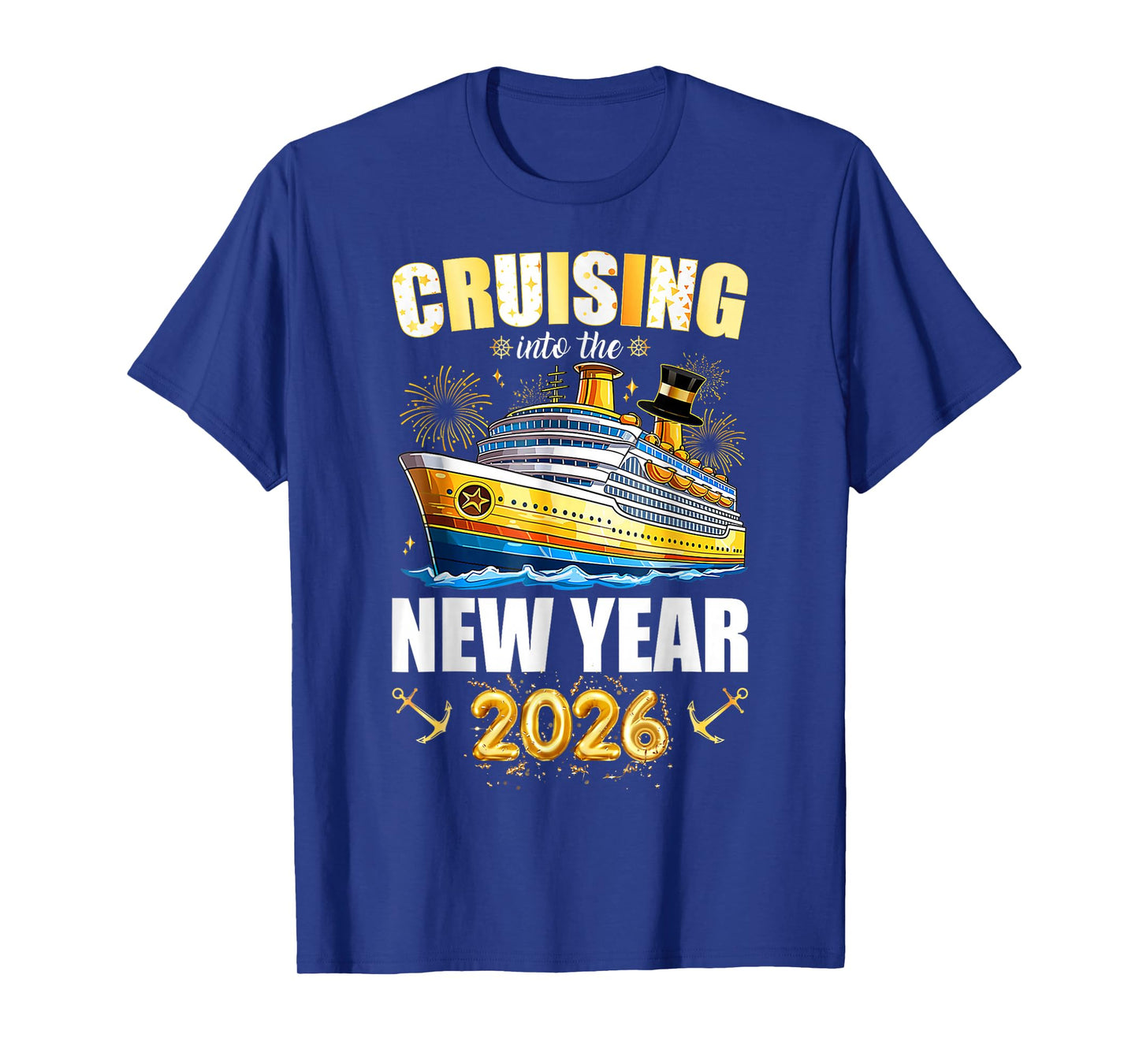 Cruising Into 2026 New Years Eve Party Favors Family Holiday T-Shirt
