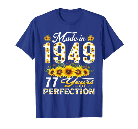 77 Year Old Made in 1949 Sunflower 77th Birthday Women T-Shirt