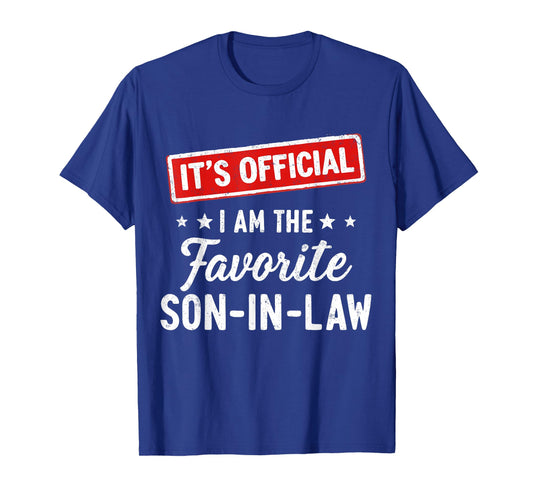 It's Official I'm The Favorite Son in Law Funny Family Humor T-Shirt
