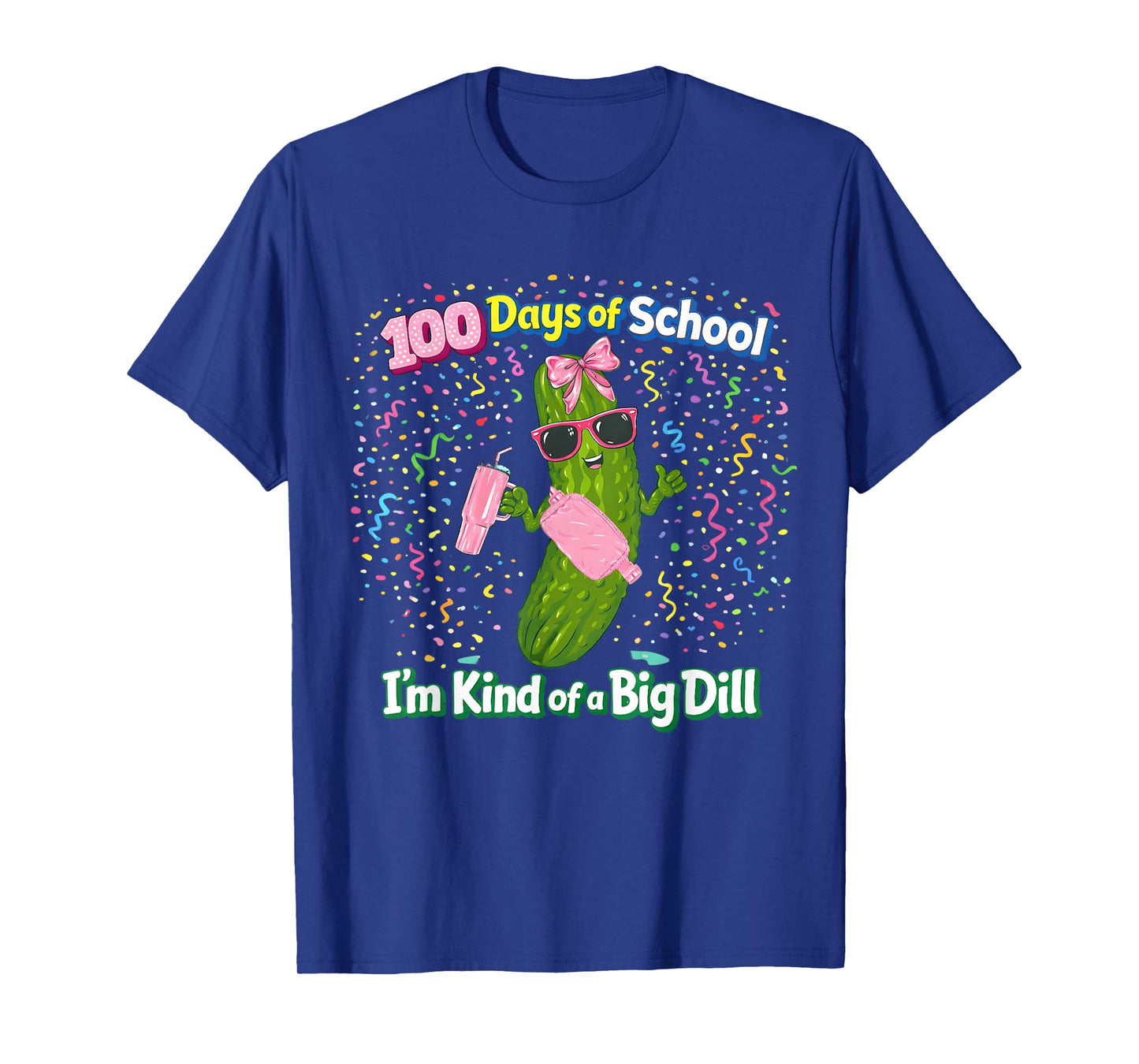100 Days of School I’m Kind of a Big Dill Pickle 100th Day T-Shirt