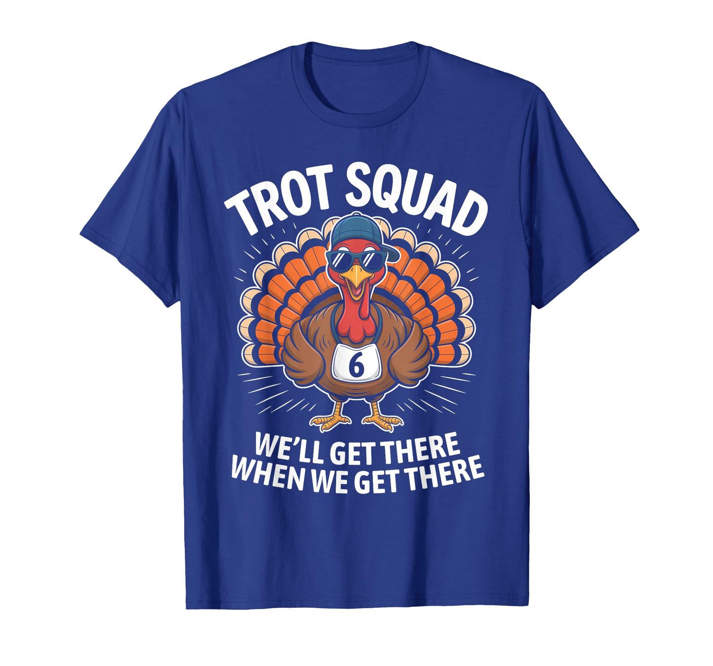 67 Thanksgiving Turkey Matching Number 6 Costume Trot Squad T-Shirt