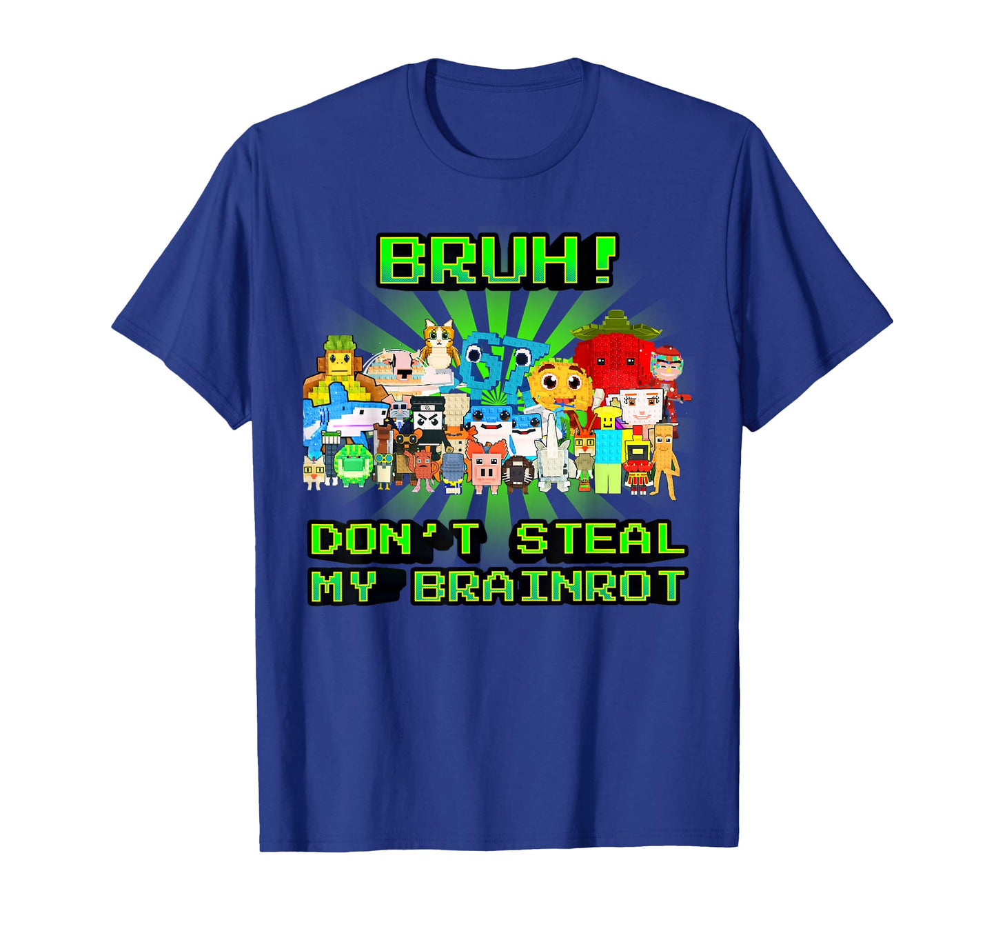 Don't Steal My Brainrots Bruh Funny Meme for Boys Kids Teens T-Shirt