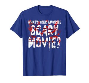 What's Your Favorite Scary Movie Horror Movie Film Halloween T-Shirt