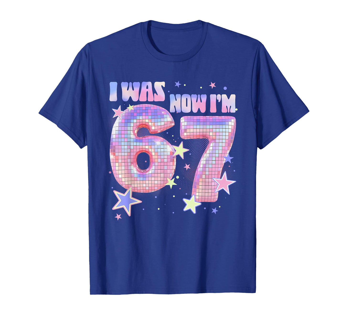 7 Year Old Birthday Girl Funny I was 6 Now I'm 7 67 Meme T-Shirt