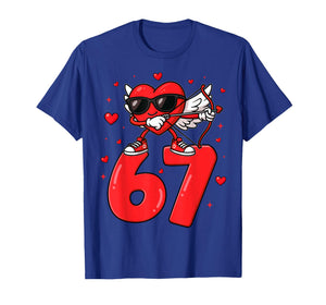 67 Six Seven for Kids Women Boys Girls Men Valentines Day T-Shirt