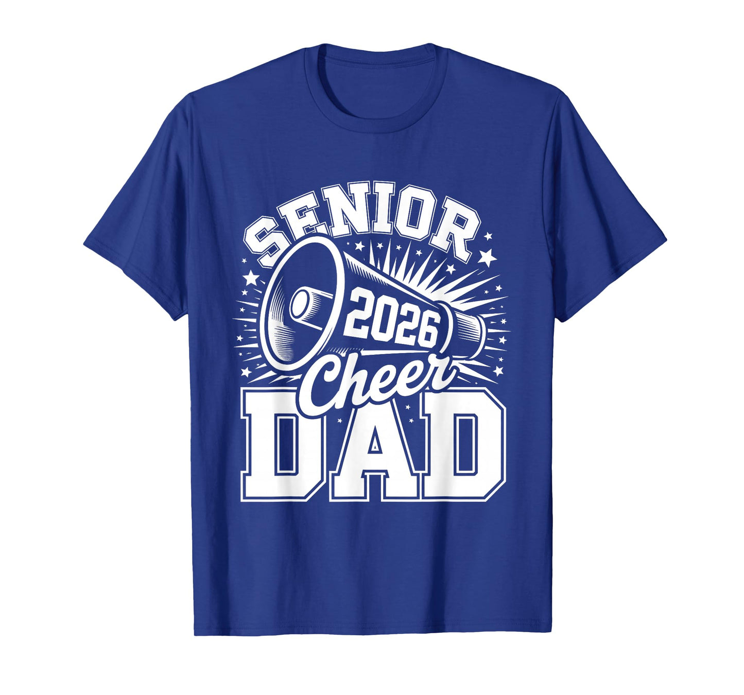 Senior Cheer Dad 2026 Proud Cheerleader Dad Class of 2026 T-Shirt