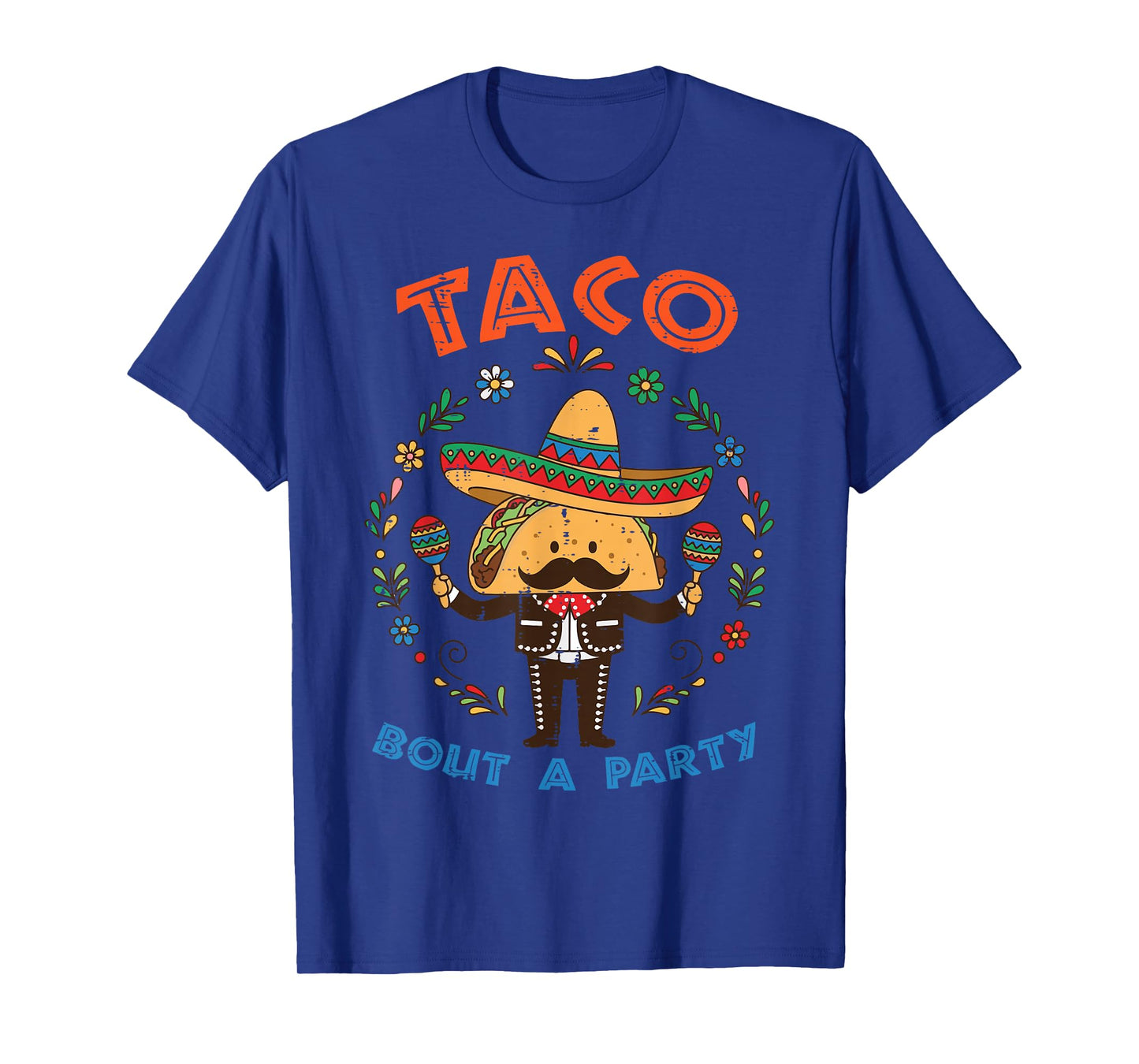 Taco Bout A Party Funny Mexican Bday Party Men Women Kids T-Shirt