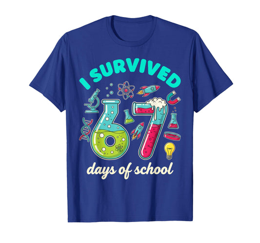 I Survived 67 Days of School Funny 6 7 STEM Teacher Student T-Shirt