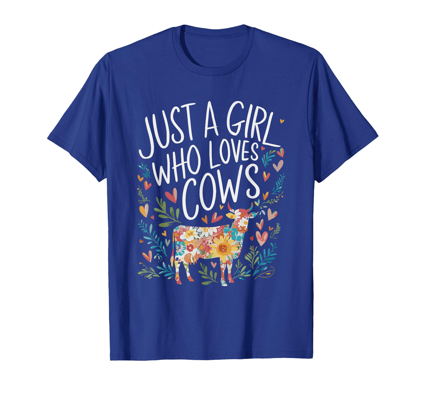 Cute Just A Girl Who Loves Cows Men Women Girls T-Shirt