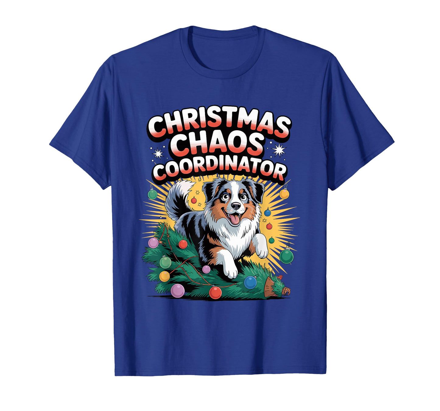 Christmas Chaos Coordinator Xmas Dog Australian Shepherd T-Shirt