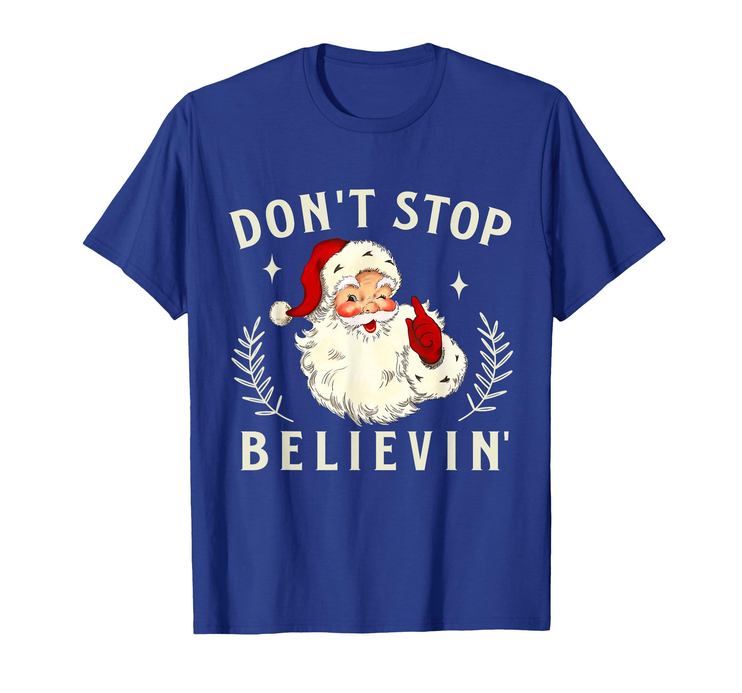 Vintage Retro Don't Stop Believing Santa Claus Matching Xmas T-Shirt