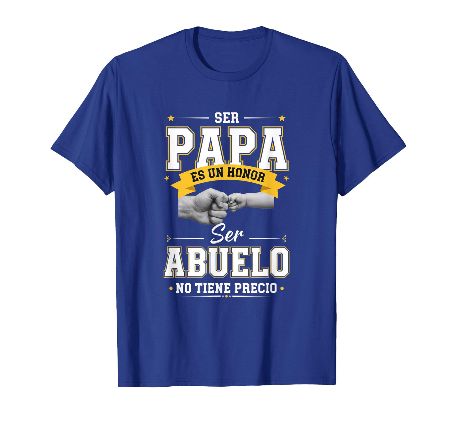 Family & Relationship Words - Ser Papa ES Un Honor Ser Abul T-Shirt