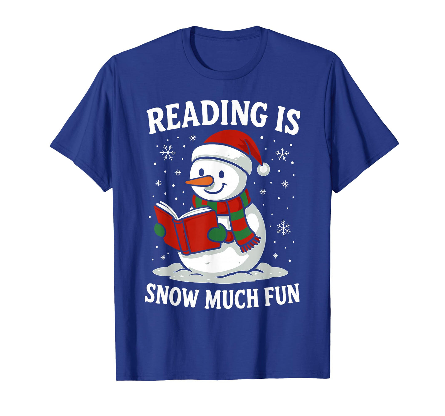 Funny Christmas Reading is Snow Much Snowman Book Lover T-Shirt