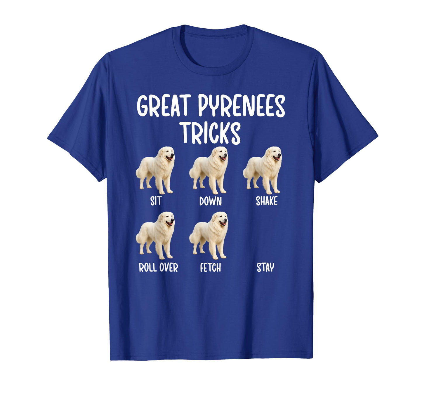 Great Pyrenees Tricks Great Pyrenees Owner T-Shirt