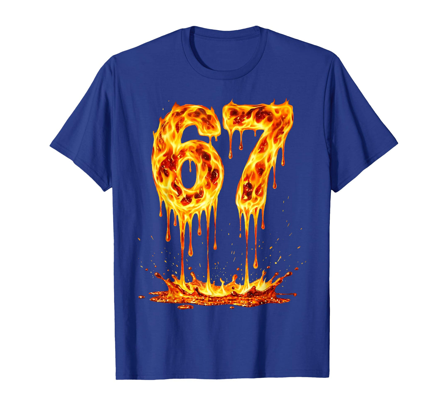 Funny Six Seven Lava 6 7 Meme Gen Alpha Slang Flames 67 Drip T-Shirt