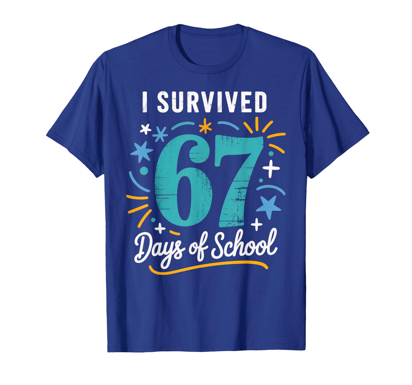 I Survived 67 Days of School Six Seven T-Shirt