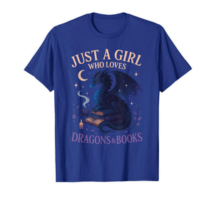 Just a Girl Who Loves Dragons and Books Fantasy T-Shirt