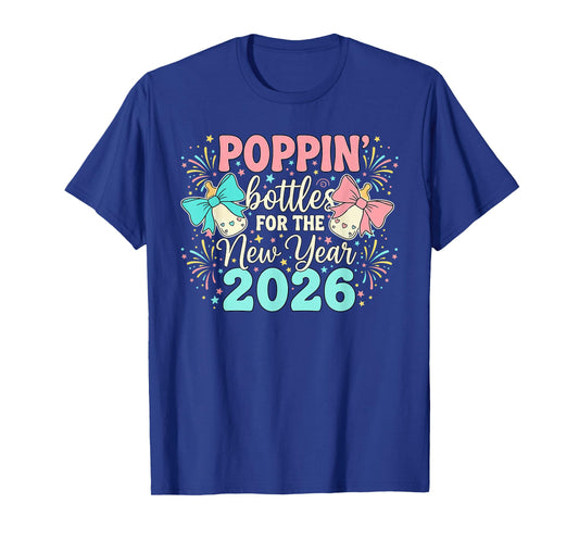 Poppin Bottles for The New Year Pregnancy Bow Mother Nurse T-Shirt
