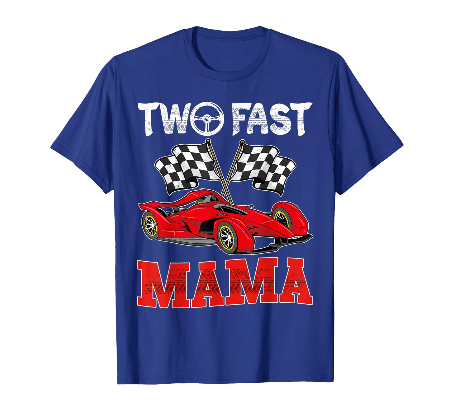 Two Fast Mama Pit Crew Racing Car Family Birthday T-Shirt