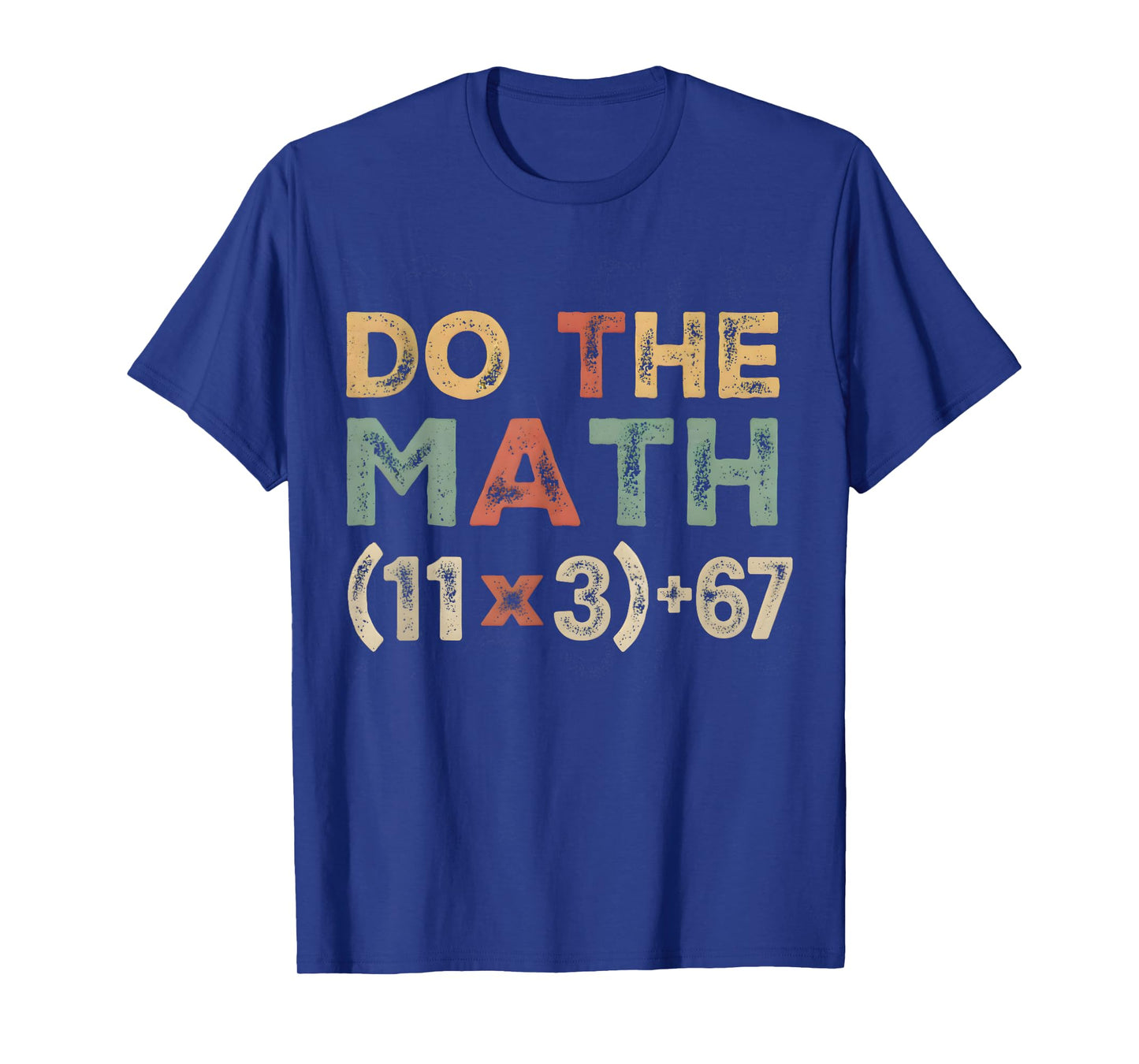 Funny 67 6 7 Six Seven 100 Days of School Math Teacher T-Shirt