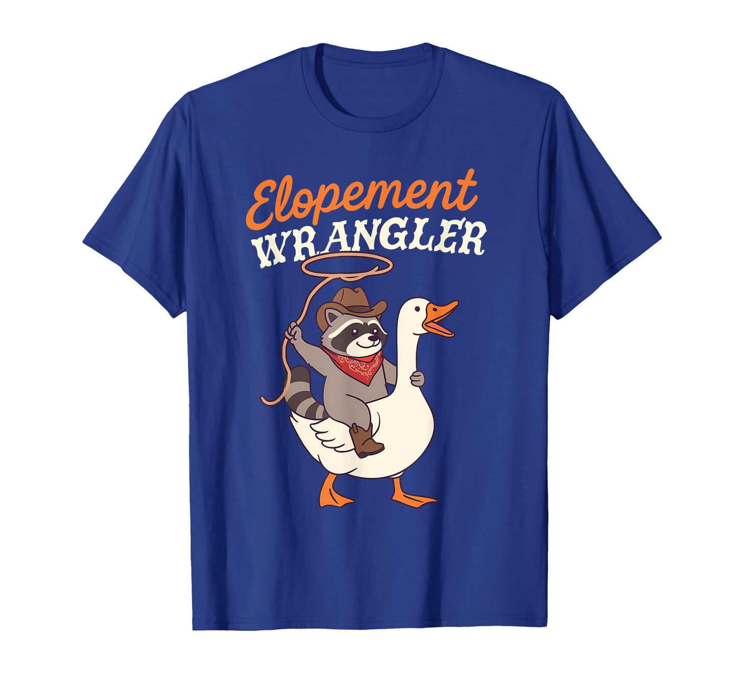 Behavior Analyst ABA Racoon Silly Goose Elopement Wrangler T-Shirt