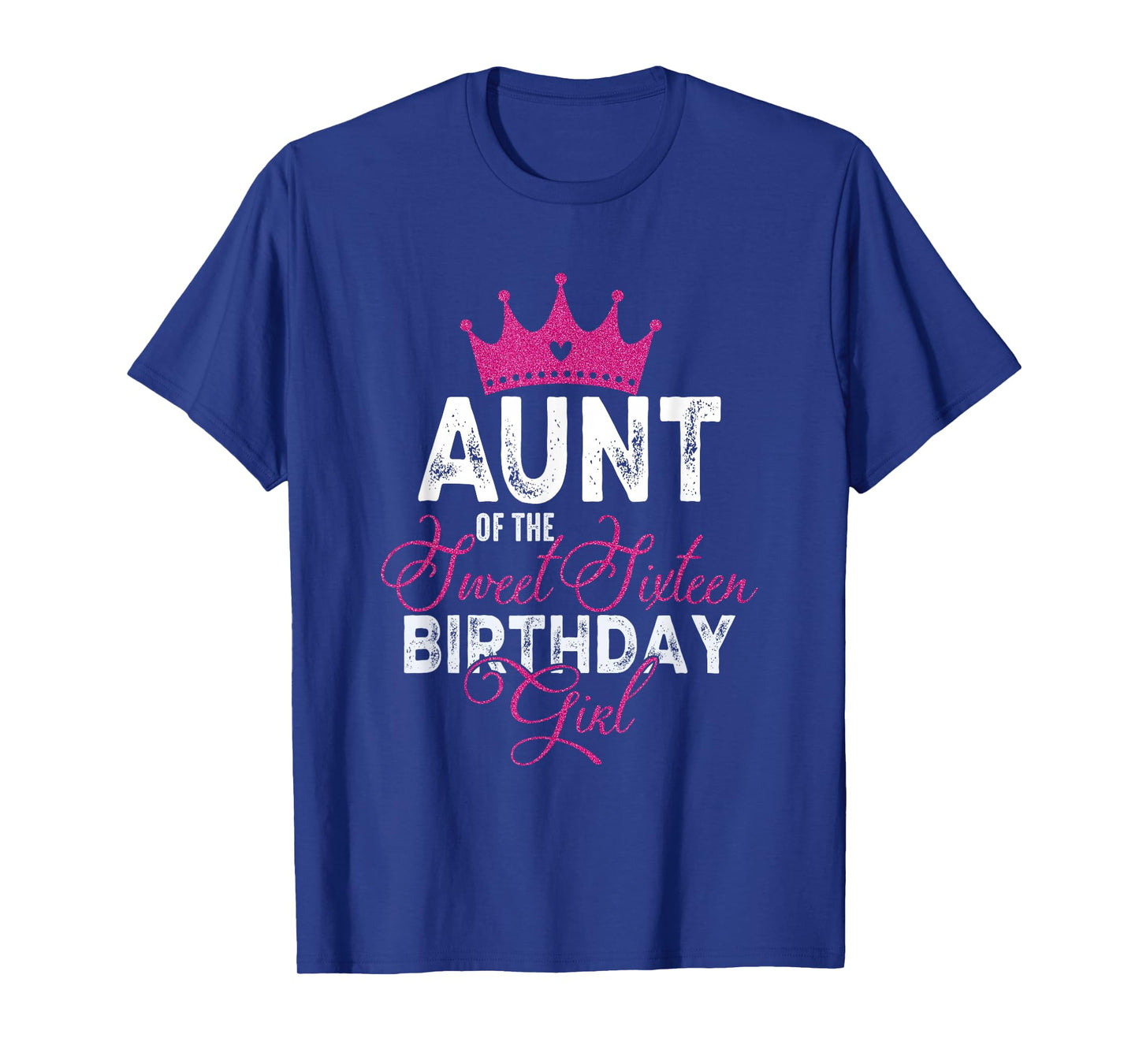 Aunt of The Sweet Sixteen Bday Girl 16th Pink Crown T-Shirt