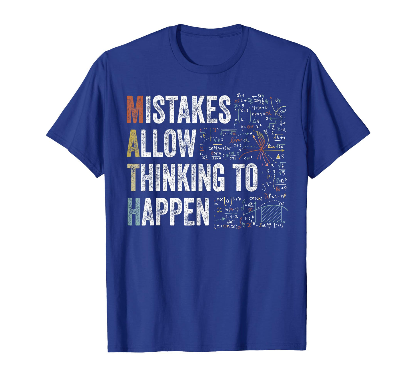 Mistakes Allow Thinking to Happen Math Funny Acronym T-Shirt