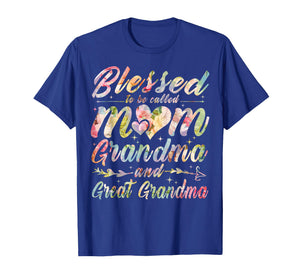 Blessed to Be Called Mom Grandma and Great Grandma T-Shirt