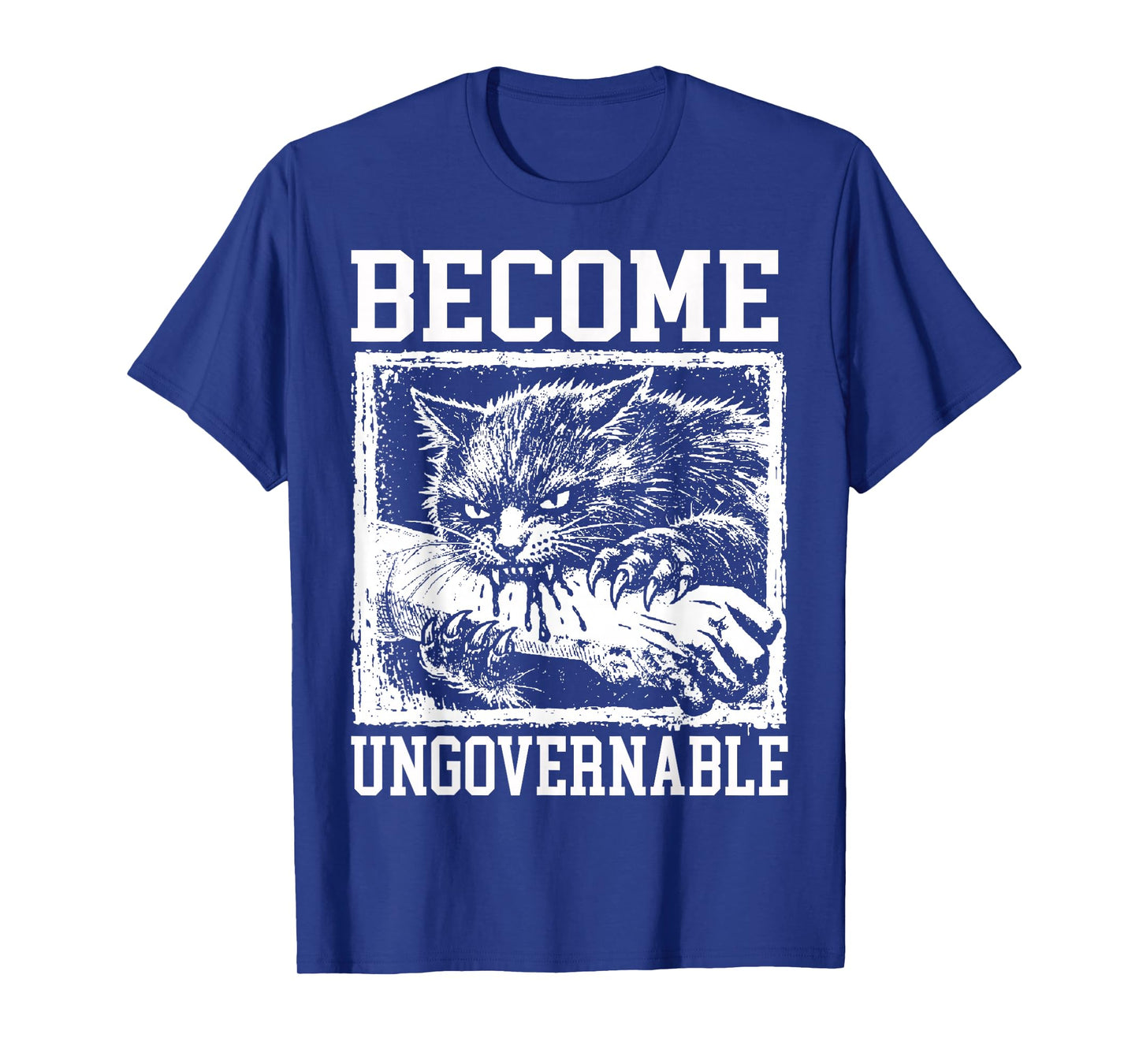 Become Ungovernable Funny Cat Bite Cat Humor Meme T-Shirt