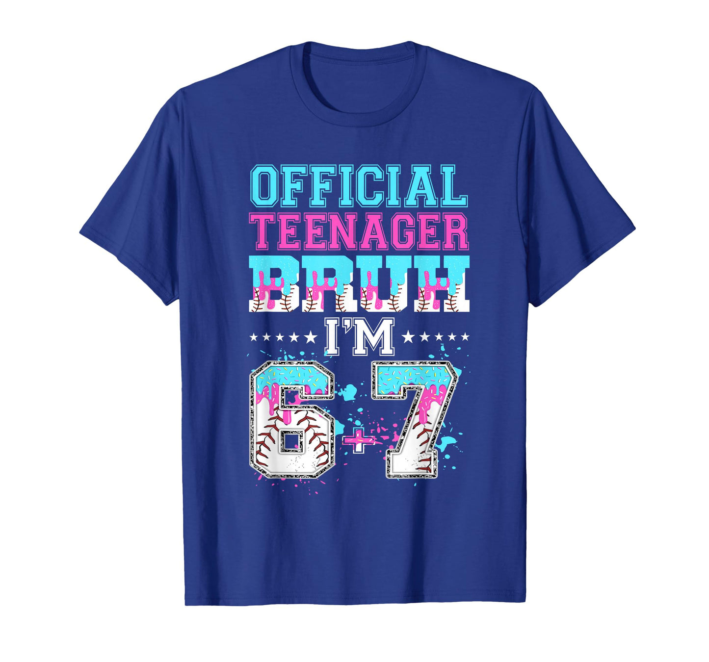 Official Teenager Bruh I'm 6+7 13th Birthday Baseball Drip T-Shirt