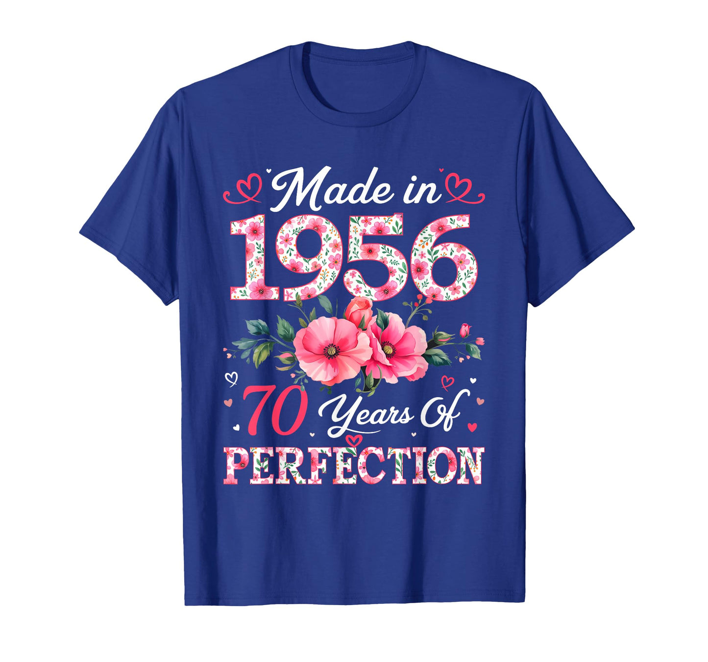 70 Years Old Made in 1956 70th Birthday Floral Women T-Shirt