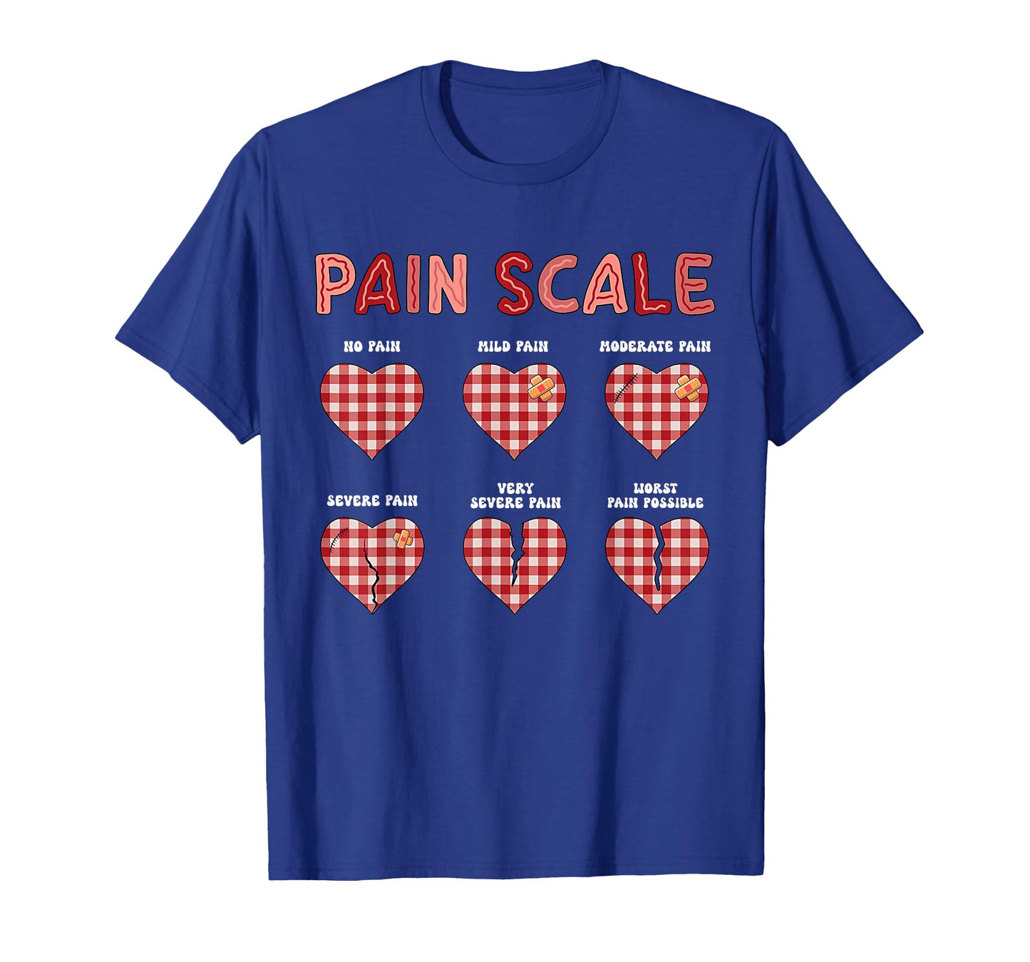 Pain Scale Heart Pain Assessment Trauma Nurse Valentines Day T-Shirt