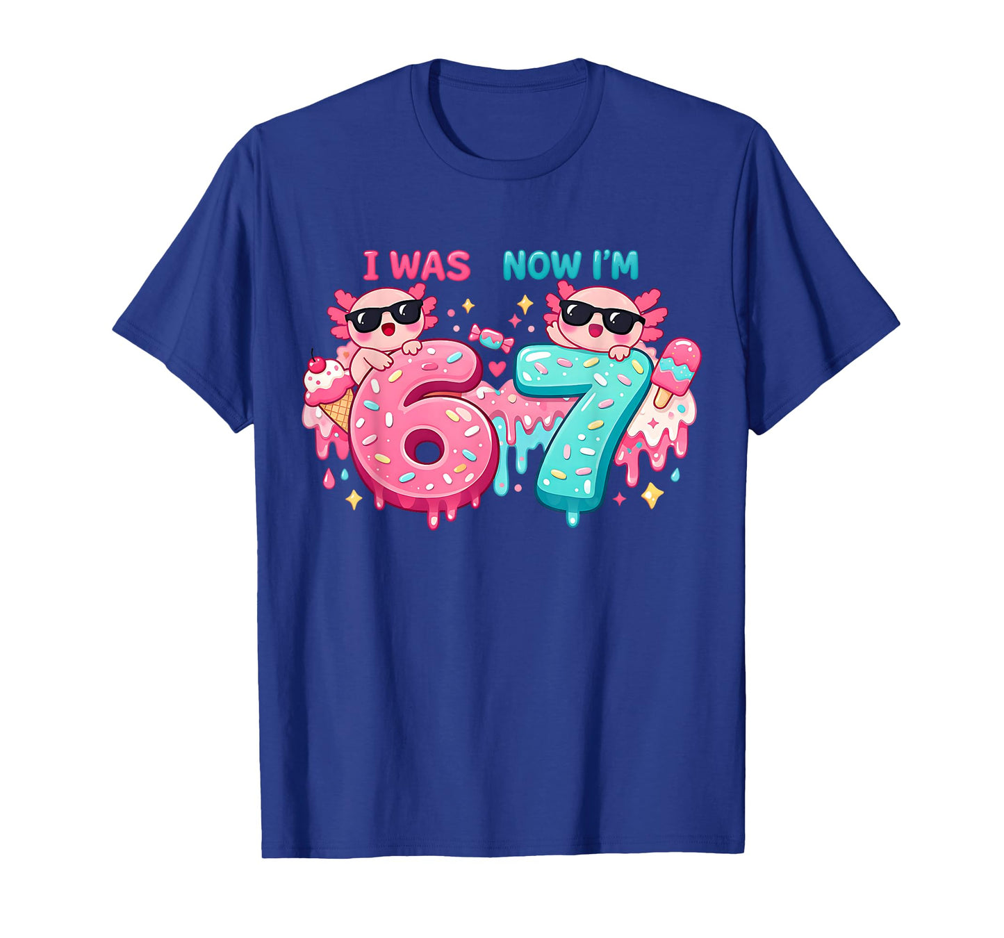 I was 6 Now I'm 7 Birthday 67 Meme Axolotl Kids Boys Girls T-Shirt