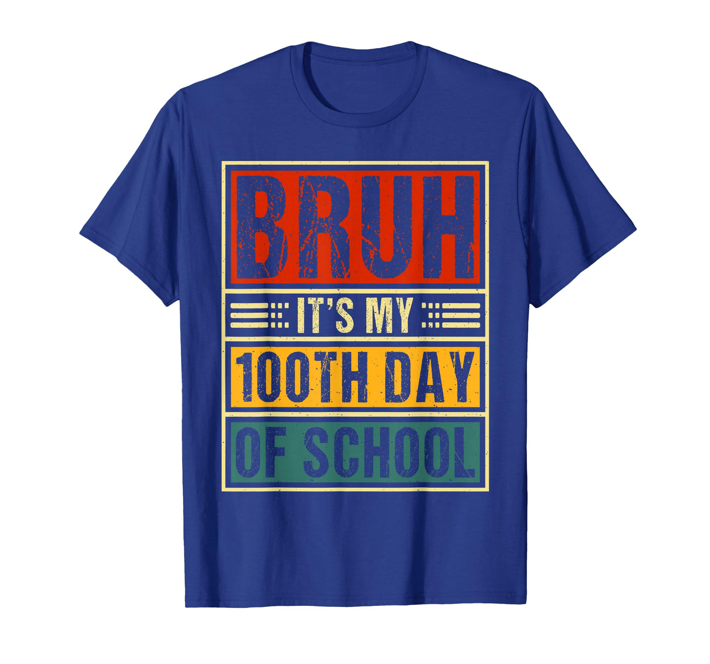 Bruh It's My 100th Day of School Boys | 100 Days of School T-Shirt