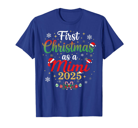 First Christmas As A Mimi 2025 New Mommy Xmas T-Shirt