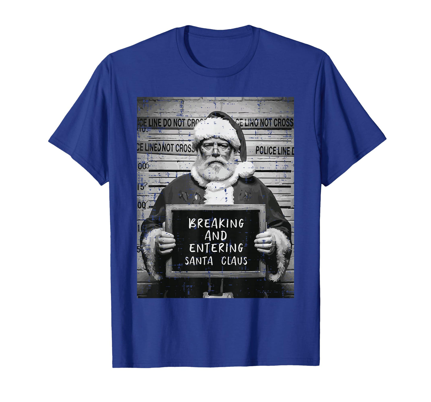 Christmas Santa Mugshot Breaking Entering Xmas Men Women Kid T-Shirt