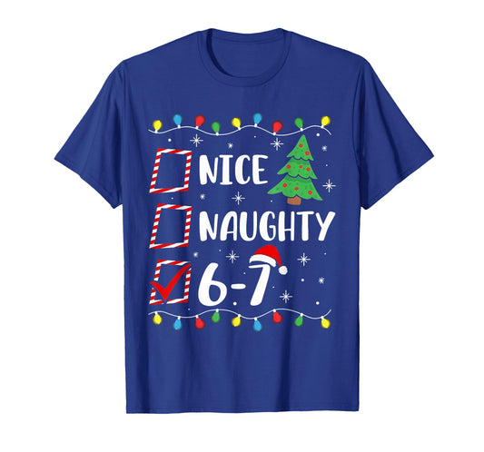 Christmas Nice Naughty 67 Brainrot Funny 6-7 Meme T-Shirt