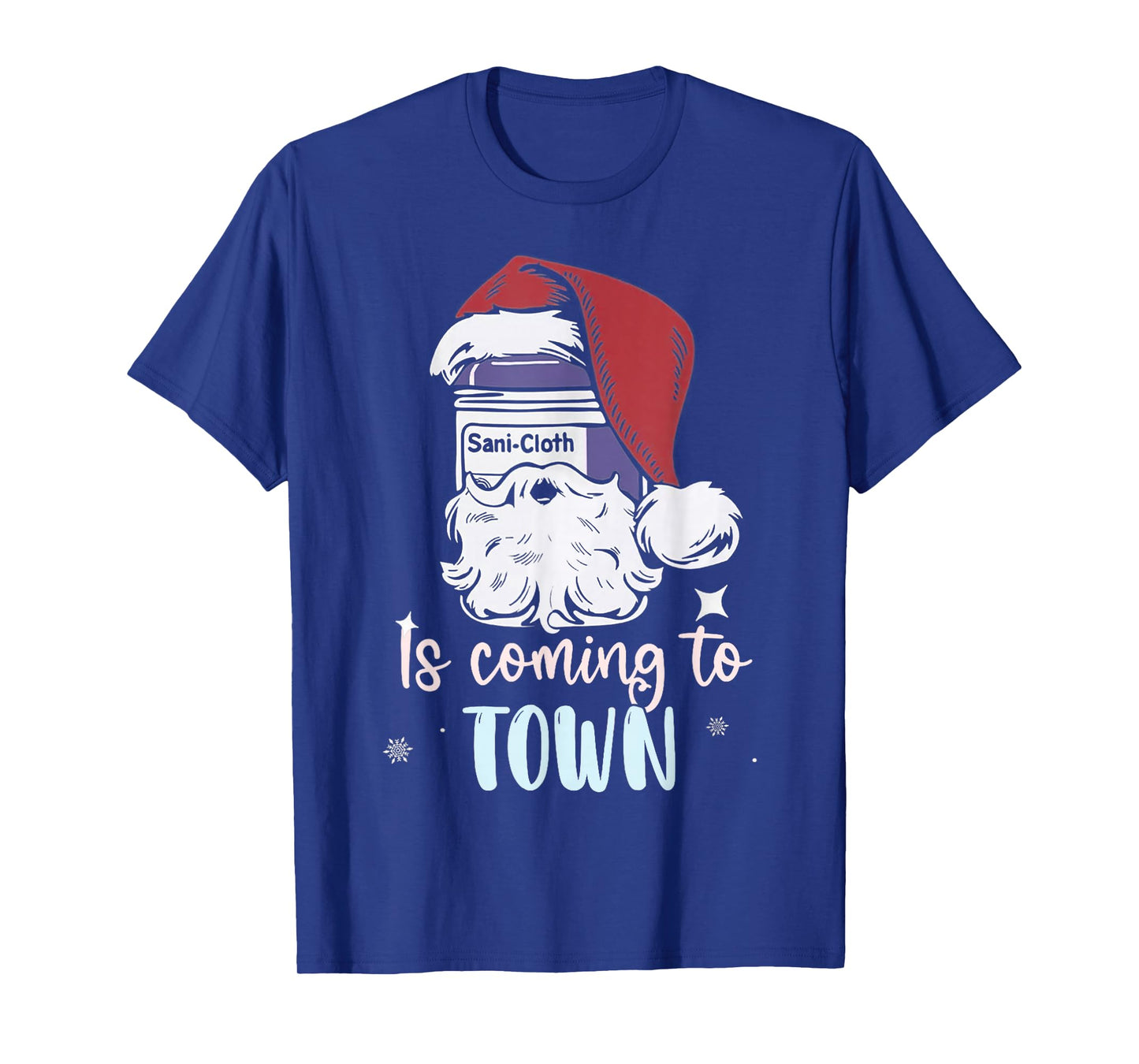 Sani-Cloth is Coming to Town Funny Nurse Nursing Christmas T-Shirt