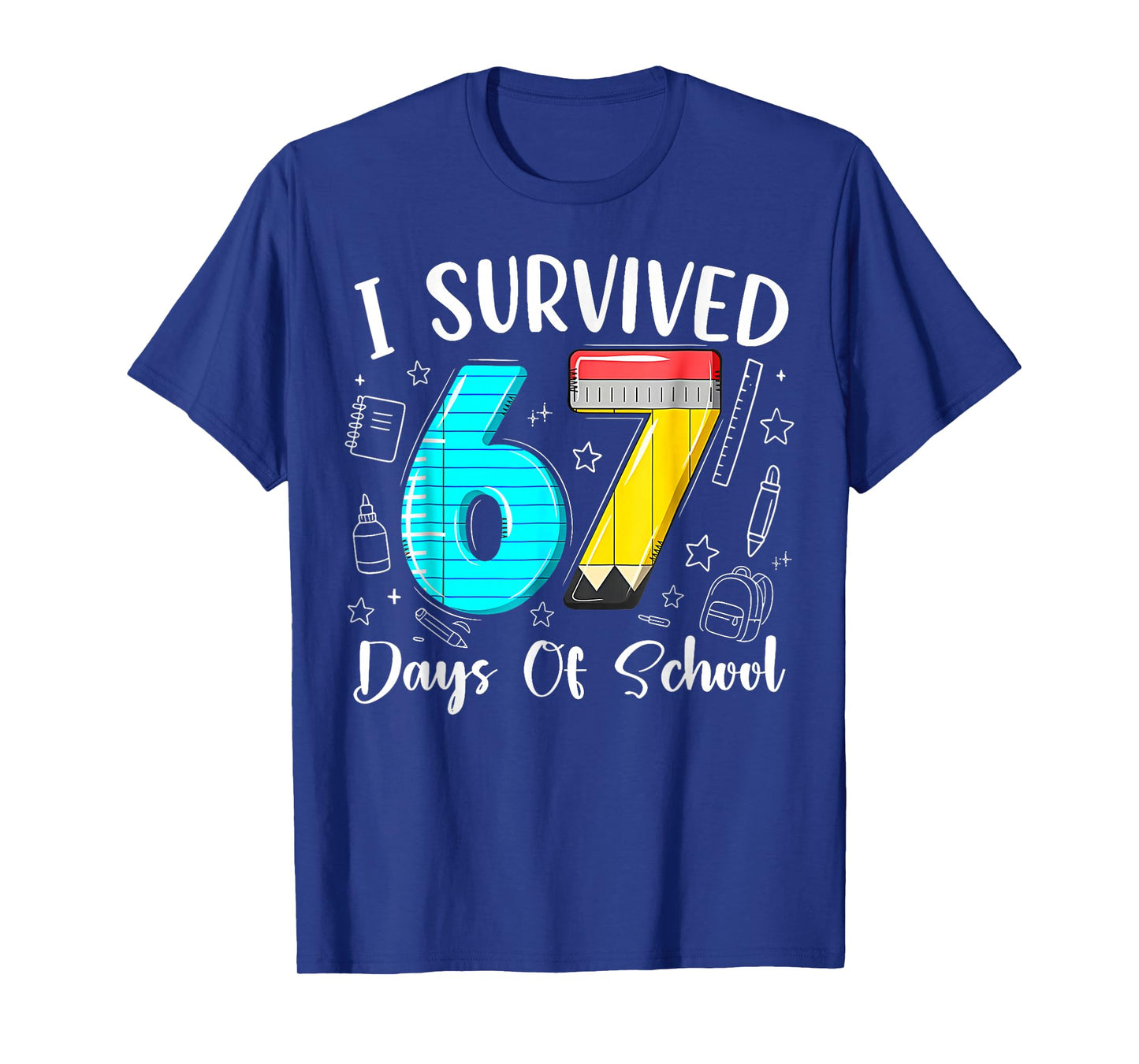 I Survived 67 Days of School Funny 67 Meme Teacher Student T-Shirt