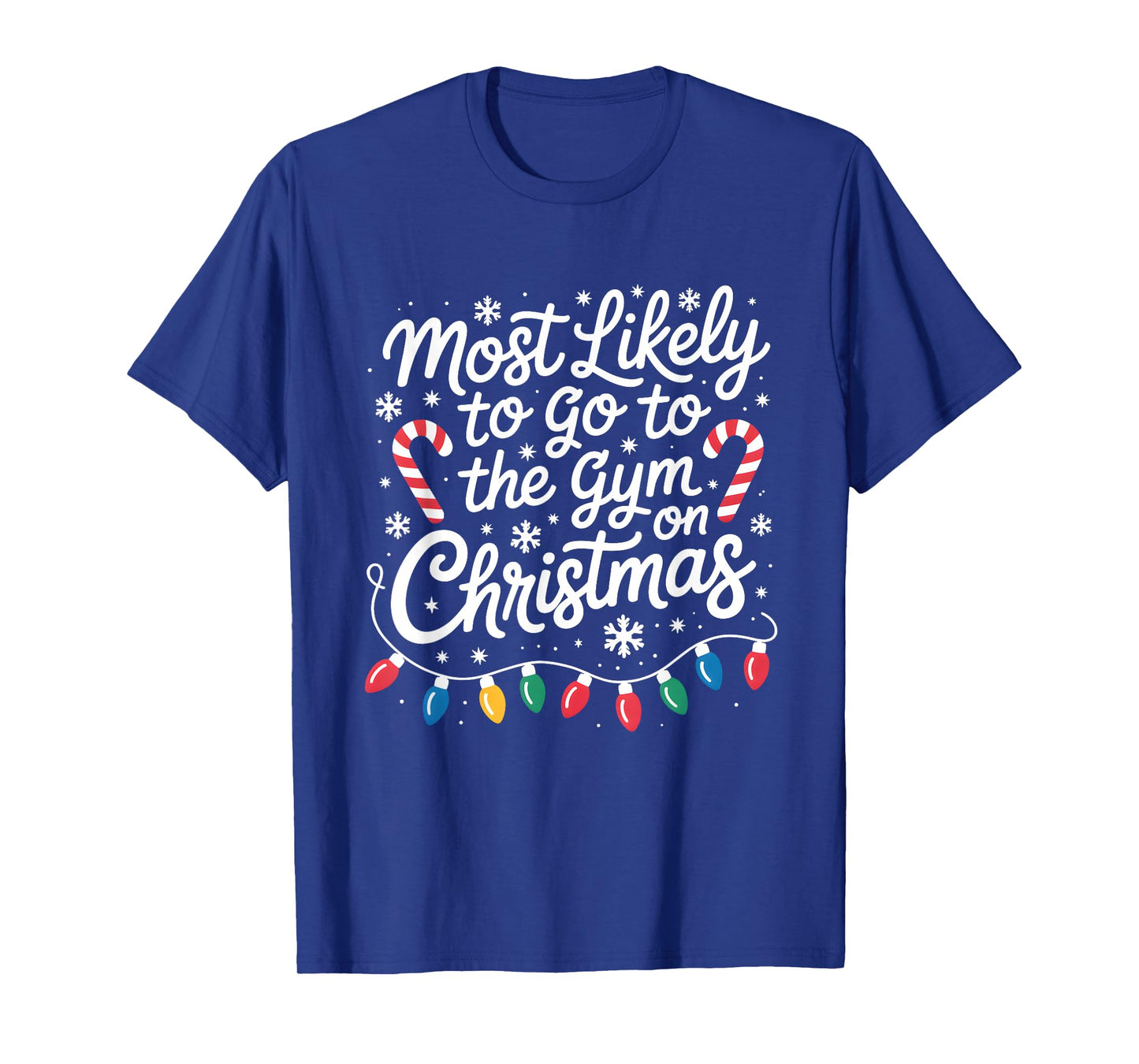 Most Likely to The Gym On Christmas Workout Matching Family T-Shirt