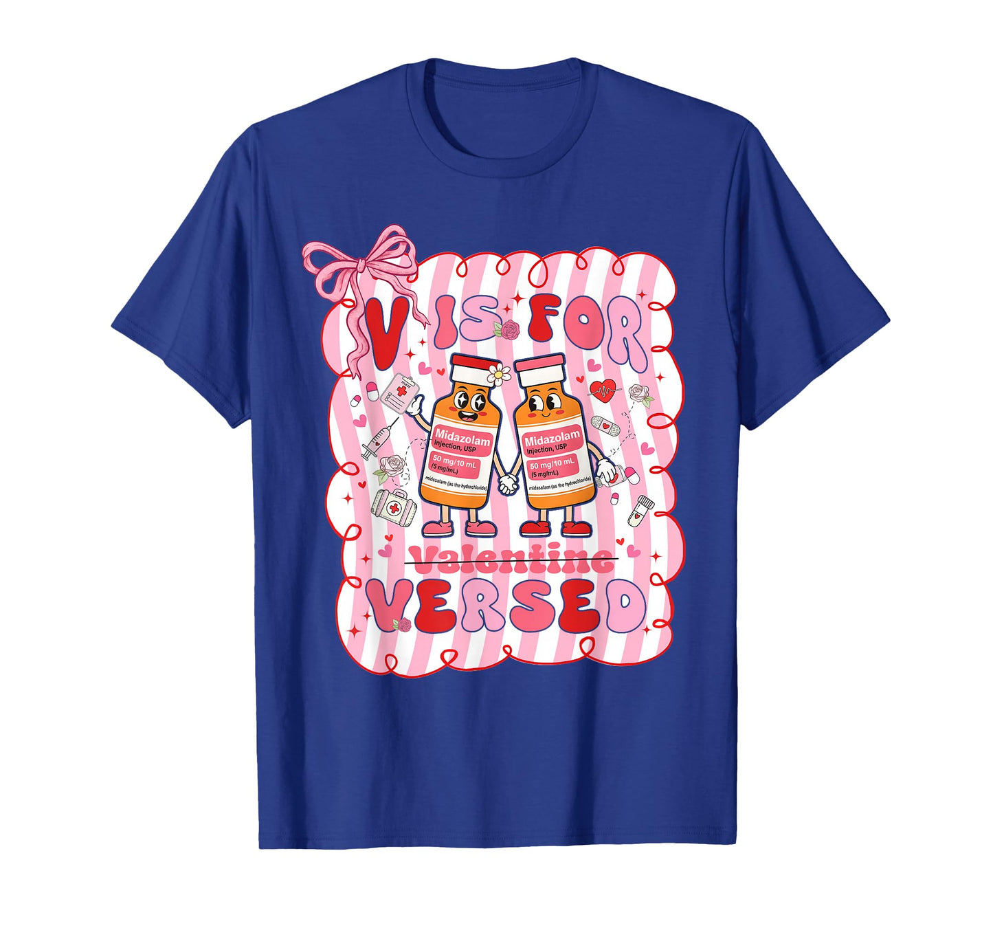 Valentine V is for Versed Pacu CRNA Nurse Girl Women T-Shirt