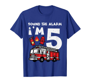 Kids Sound The Alarm Im 5 Firetruck 5th Birthday Bday Boys Kids T-Shirt