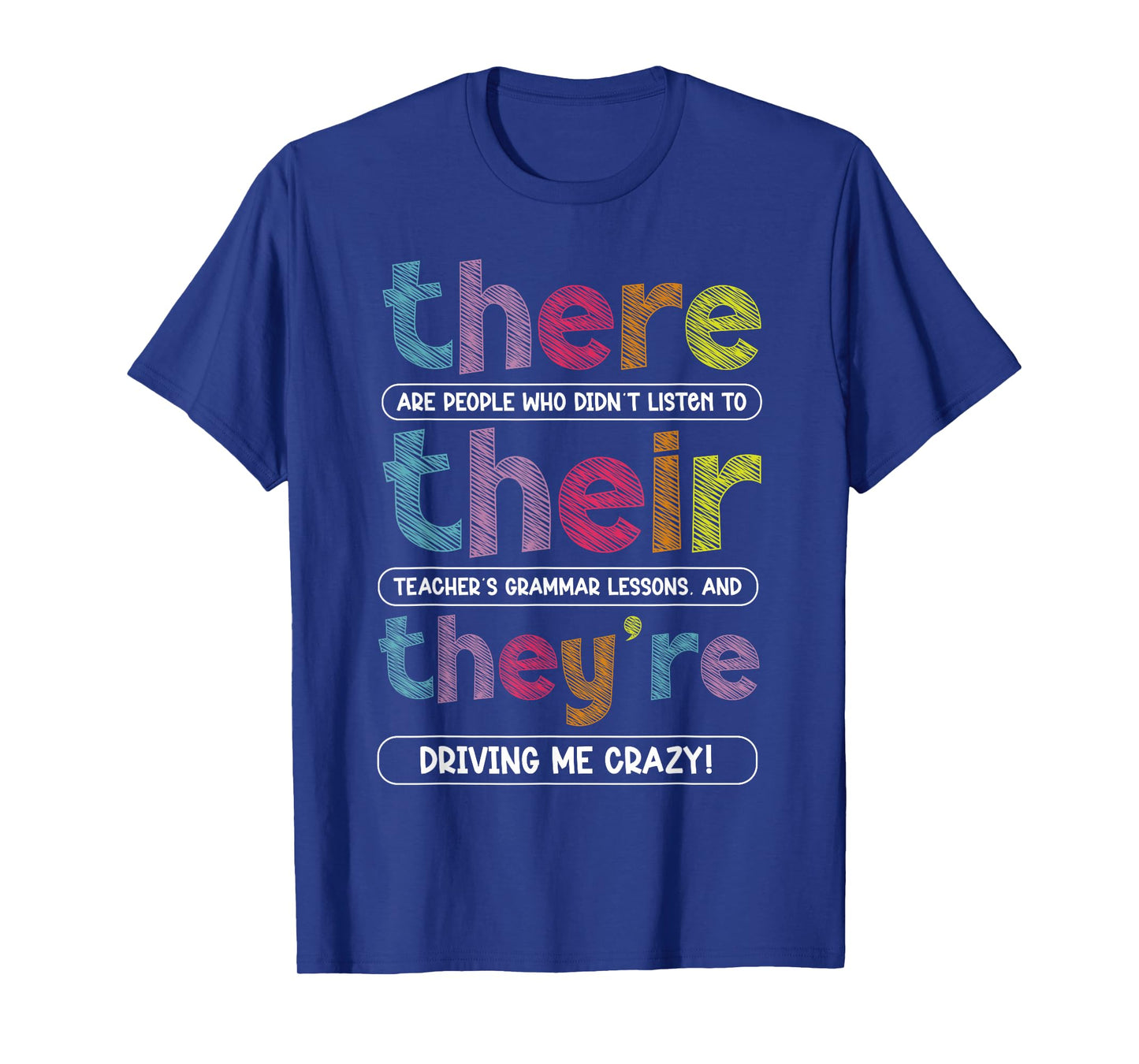 There Their They're English Grammar Teacher Funny Humor T-Shirt