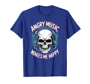 Angry Music Makes Me Happy - Rock Music Lover T-Shirt